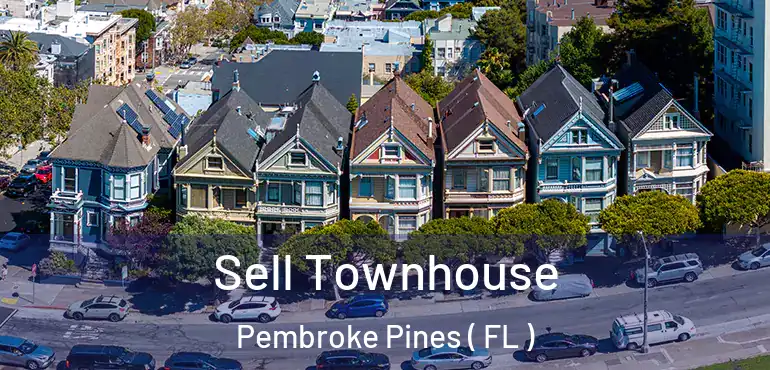  Sell Townhouse Pembroke Pines ( FL )